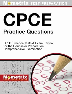 Seller image for CPCE Practice Questions : CPCE Practice Tests & Exam Review for the Counselor Preparation Comprehensive Examination for sale by GreatBookPrices