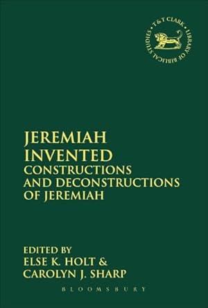 Image du vendeur pour Jeremiah Invented : Constructions and Deconstructions of Jeremiah mis en vente par GreatBookPrices