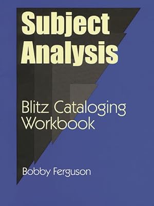Image du vendeur pour Subject Analysis : A Blitz Cataloging mis en vente par GreatBookPrices