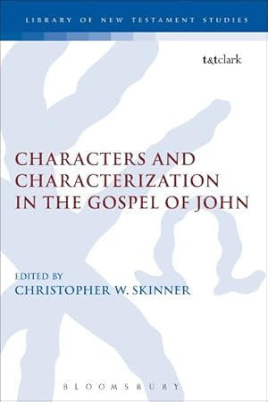 Immagine del venditore per Characters and Characterization in the Gospel of John venduto da GreatBookPrices