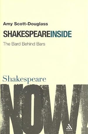 Seller image for Shakespeare Inside : The Bard Behind Bars for sale by GreatBookPrices