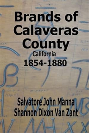 Seller image for Brands of Calaveras County, California : 1854-1880 for sale by GreatBookPrices