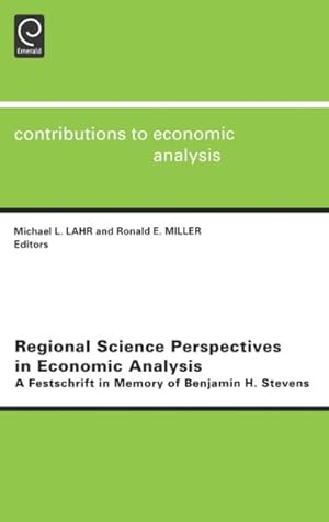 Seller image for Regional Science Perspectives in Economic Analysis : A Festschrift in Memory of Benjamin H. Stevens for sale by GreatBookPrices