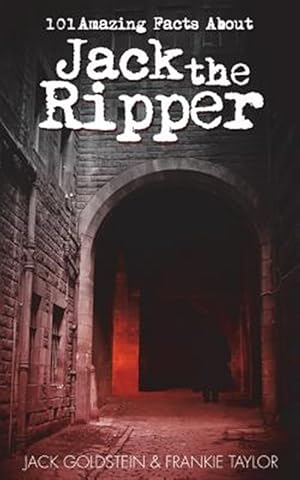 Seller image for 101 Amazing Facts about Jack the Ripper for sale by GreatBookPrices