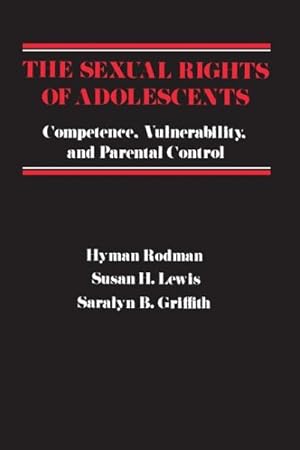 Bild des Verkufers fr Sexual Rights of Adolescents : Competence, Vulnerability and Parental Control zum Verkauf von GreatBookPrices