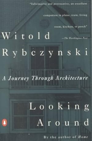 Seller image for Looking Around : A Journey Through Architecture for sale by GreatBookPrices