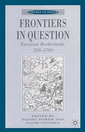 Seller image for Frontiers in Question : Eurasian Borderlands 700-1700 for sale by GreatBookPrices