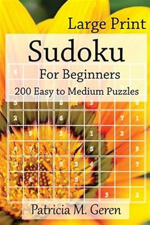 Seller image for Sudoku for Beginners - 200 Easy to Medium Puzzles : Sudoku Puzzle Book for Sharpening Concentration and Reasoning Skills for sale by GreatBookPrices