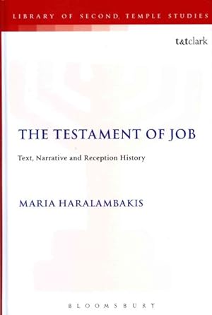 Seller image for Testament of Job : Text, Narrative and Reception History for sale by GreatBookPricesUK