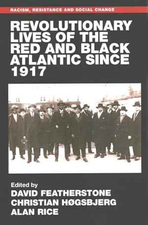 Immagine del venditore per Revolutionary Lives of the Red and Black Atlantic Since 1917 venduto da GreatBookPrices
