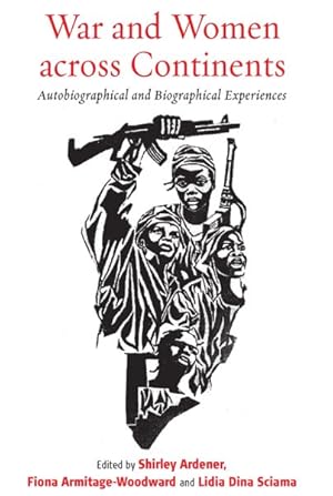 Seller image for War and Women Across Continents : Autobiographical and Biographical Experiences for sale by GreatBookPrices