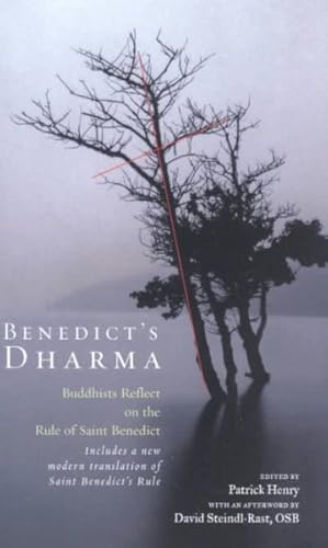 Imagen del vendedor de Benedict's Dharma : Buddhists Reflect on the Rule of Saint Benedict a la venta por GreatBookPrices