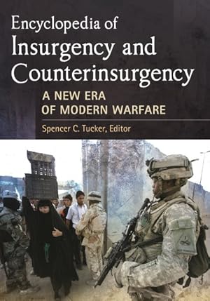 Seller image for Encyclopedia of Insurgency and Counterinsurgency : A New Era of Modern Warfare for sale by GreatBookPrices