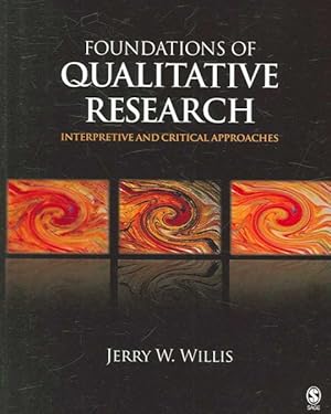 Image du vendeur pour Foundations of Qualitative Research : Interpretive And Critical Approaches mis en vente par GreatBookPrices