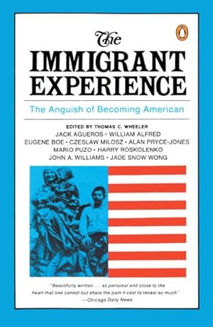 Seller image for Immigrant Experience the Anguish of Becoming American : The Anguish of Becoming American for sale by GreatBookPrices