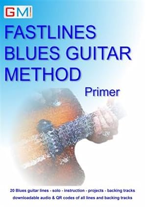 Immagine del venditore per Fastlines Blues Guitar Method Primer : Learn to Solo for Blues Guitar With Fastlines, the Combined Book and Audio Tutor venduto da GreatBookPrices