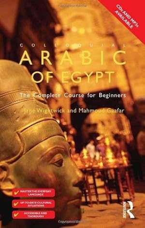 Immagine del venditore per Colloquial Arabic of Egypt: The Complete Course for Beginners (Colloquial Series) venduto da WeBuyBooks