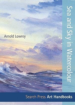 Immagine del venditore per Art Handbooks: Sea and Sky in Watercolour venduto da WeBuyBooks