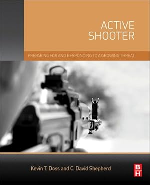 Seller image for Active Shooter : Preparing for and Responding to a Growing Threat for sale by GreatBookPricesUK