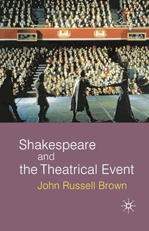 Imagen del vendedor de Shakespeare and the Theatrical Event a la venta por GreatBookPricesUK