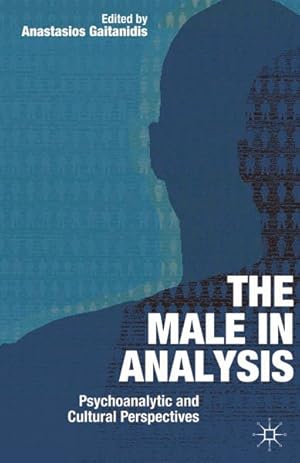 Seller image for Male in Analysis : Psychoanalytic and Cultural Perspectives for sale by GreatBookPrices