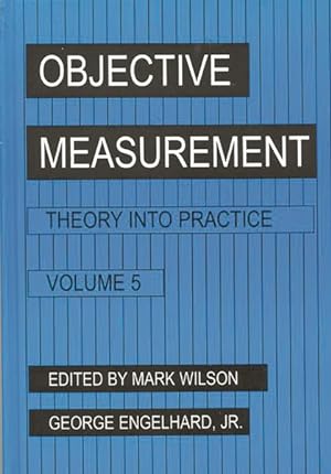 Imagen del vendedor de Objective Measurement : Theory into Practice a la venta por GreatBookPrices