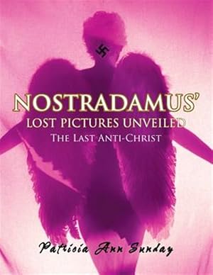 Bild des Verkufers fr Nostradamus' Lost Pictures Unveiled zum Verkauf von GreatBookPrices