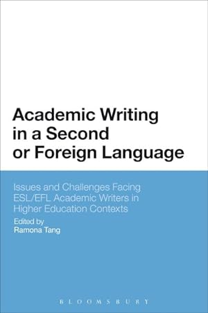 Immagine del venditore per Academic Writing in a Second or Foreign Language : Issues and Challenges Facing ESL/EFL Academic Writers in Higher Education Contexts venduto da GreatBookPricesUK