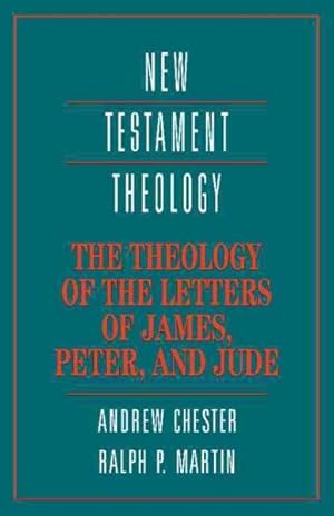 Immagine del venditore per Theology of the Letters of James, Peter, and Jude venduto da GreatBookPricesUK