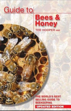 Bild des Verkufers fr Guide to Bees & Honey: The World's Best Selling Guide to Beekeeping zum Verkauf von WeBuyBooks