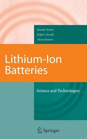 Immagine del venditore per Lithium-Ion Batteries : Science and Technologies venduto da GreatBookPricesUK