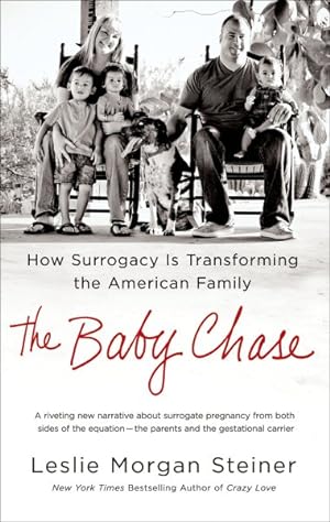Seller image for Baby Chase : How Surrogacy Is Transforming the American Family for sale by GreatBookPricesUK