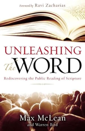 Imagen del vendedor de Unleashing the Word : Rediscovering the Public Reading of Scripture a la venta por GreatBookPricesUK