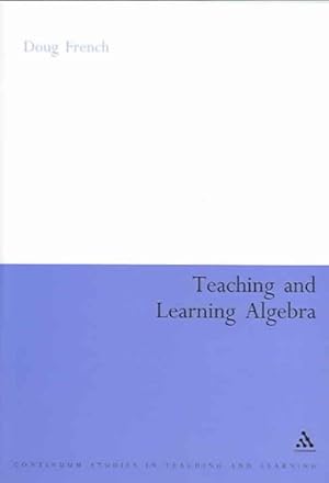 Imagen del vendedor de Teaching And Learning Algebra a la venta por GreatBookPricesUK