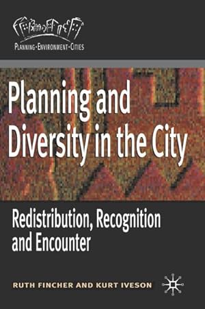 Seller image for Planning and Diversity in the City : Redistribution, Recognition and Encounter for sale by GreatBookPricesUK