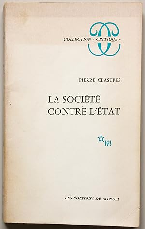 Seller image for La Socit contre l'Etat. Recherches d'anthropologie politique for sale by Des livres autour (Julien Mannoni)