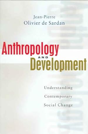 Immagine del venditore per Anthropology for Development : Understanding Contemporary Social Change venduto da GreatBookPricesUK
