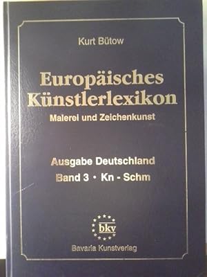 Europäisches Künstlerlexikon [EKL]. Malerei und Zeichenkunst. Ausgabe Deutschland. Band 3. Kn-Sch...