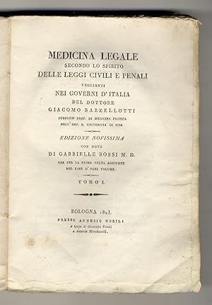 Medicina legale secondo lo spirito delle leggi civili e penali veglianti nei governi d'Italia [.]...