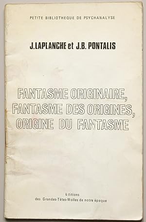 Fantasme originaire, fantasme des origines, origine du fantasme