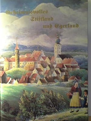 Geheimnisvolles Stiftland und Egerland Volkssagen