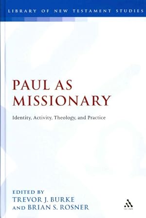 Seller image for Paul As Missionary : Identity, Activity, Theology and Practice for sale by GreatBookPrices