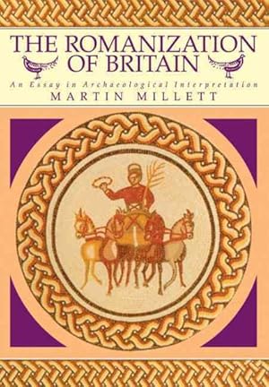 Seller image for Romanization of Britain : An Essay in Archaeological Interpretation for sale by GreatBookPrices