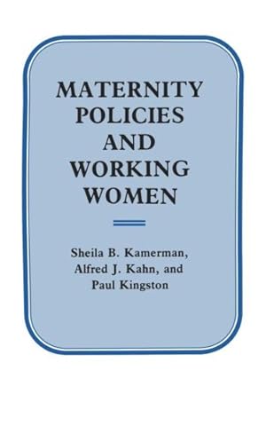 Imagen del vendedor de Maternity Policies and Working Women a la venta por GreatBookPrices