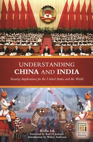 Seller image for Understanding China And India : Security Implications for the United States And the World for sale by GreatBookPrices