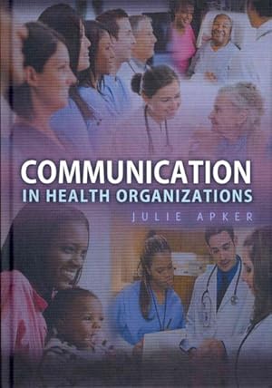 Bild des Verkufers fr Communication in Health Organizations zum Verkauf von GreatBookPrices