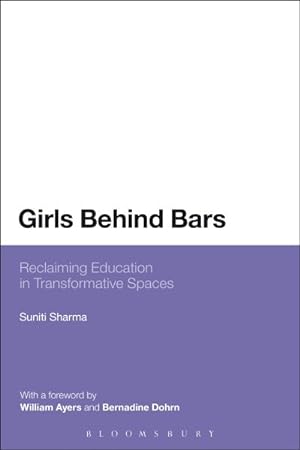 Seller image for Girls Behind Bars : Reclaiming Education in Transformative Spaces for sale by GreatBookPrices