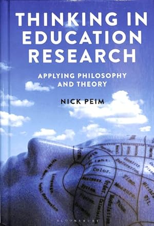 Bild des Verkufers fr Thinking in Education Research : Applying Philosophy and Theory zum Verkauf von GreatBookPrices