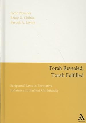 Bild des Verkufers fr Torah Revealed, Torah Fulfilled : Scriptural Laws in Formative Judaism and Earliest Christianity zum Verkauf von GreatBookPrices