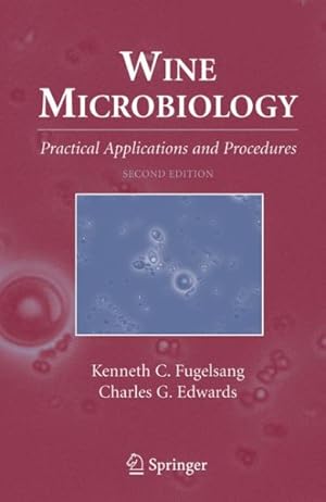 Immagine del venditore per Wine Microbiology : Practical Applications and Procedures venduto da GreatBookPrices